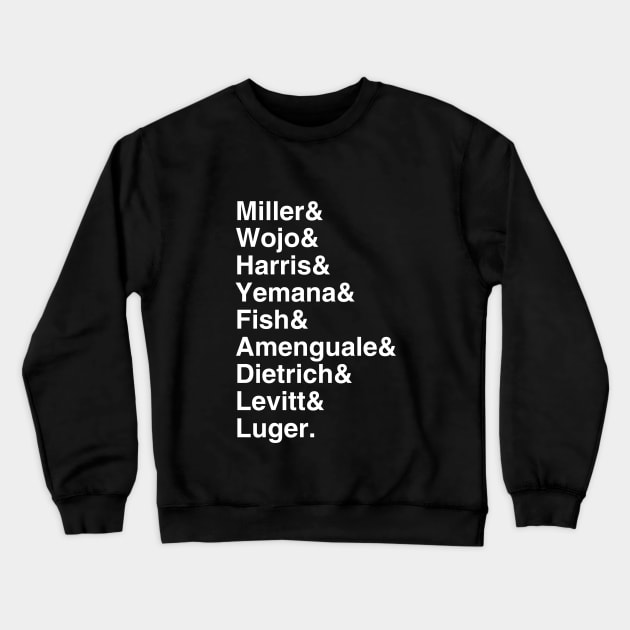 12th Precinct List Crewneck Sweatshirt by GloopTrekker